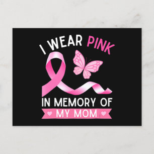 Woman I Wear Pink In Memory Of My Mum Breast Cance Postcard