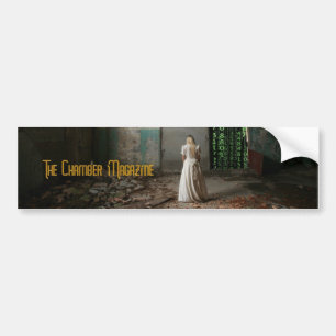 Woman in abandoned chamber bumper sticker