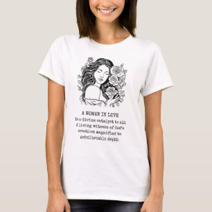 Woman in Love Poem, Black and White with roses T-Shirt