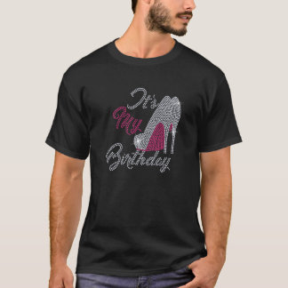 Woman It's My Birthday Bling Rhinestone High hell  T-Shirt