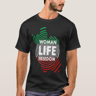 Woman Life Freedom Iran Iranian Patriotic Slogan T-Shirt