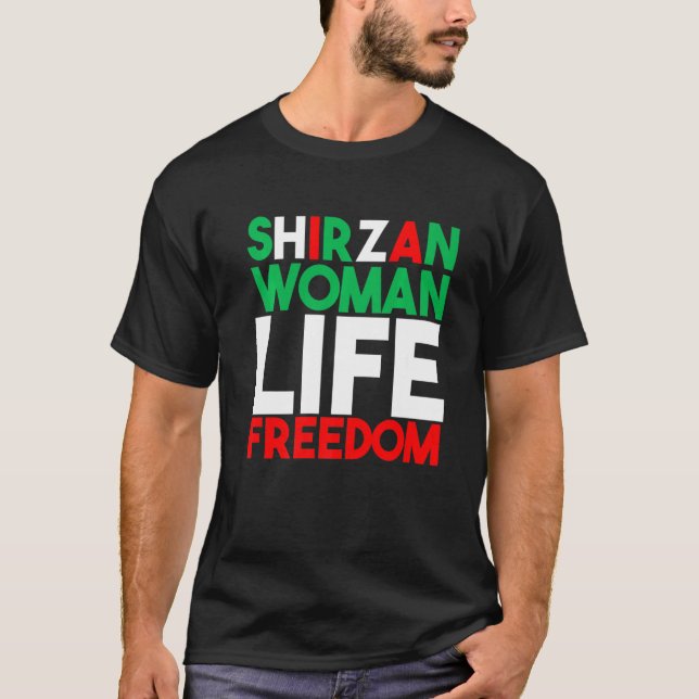 Woman Life Freedom Iran Zan Zendegi Azadi Shirzan T-Shirt (Front)