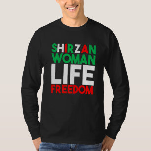 Woman Life Freedom Iran Zan Zendegi Azadi Shirzan T-Shirt