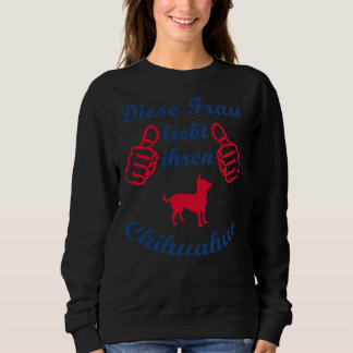 Woman Loves Chihuahua Sweatshirt