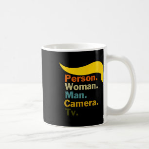 Woman Man Camera Tv Cognitive Test Shirt Trump Wor Coffee Mug