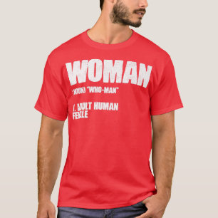 Woman Noun Adult Human Female Feminism6271  T-Shirt