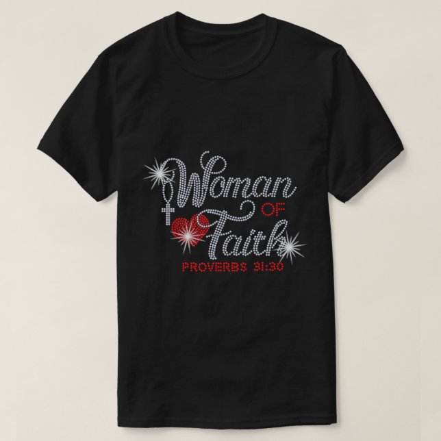 Woman of Faith Bling Rhinestone Funny Christian Bi T-Shirt (Design Front)