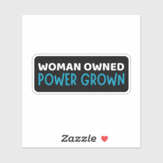 Woman Owned Power Grown - Support