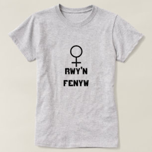 Woman sign with text Rwy'n fenyw T-Shirt
