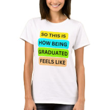 Woman T-Shirt white SO_THIS_IS_HOW_BEING_GRADUATED