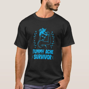 Woman Tummy Ache Survivor Tummy Ache Survivor T-Shirt