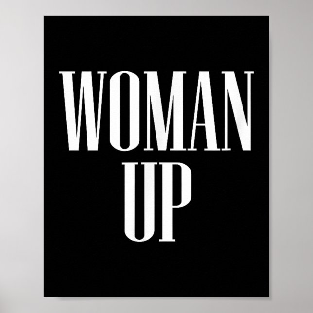 Woman Up - Female Emwerment &amp; Motivation  Poster (Front)