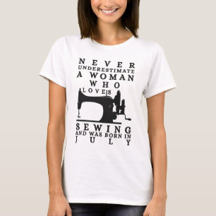 Woman Who Loves Sewing and Was Born in July T-Shirt