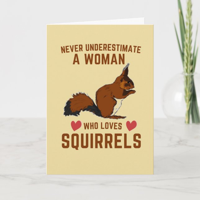 Woman Who Loves Squirrels Never Underestimate Holiday Card (Front)