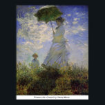 Woman with a Parasol by Claude Monet Poster<br><div class="desc">This painting titled, Woman with a Parasol by Claude Monet is made by the famous artist, Claude Monet. About Claude Monet Claude Monet was the founder of the French impressionist painting style;Woman with a Parasol by Claude Monet the most consistent and prolific practitioner of the movement's philosophy of expressing one's...</div>