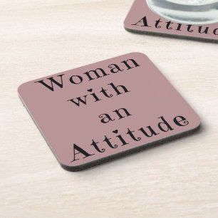 Woman with an Attitude  Coaster