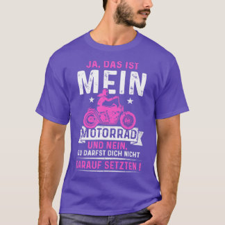 Woman with motorbike Biker Sayings T-Shirt