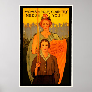 WOMAN! Your Country Needs You! War Recruitment Poster
