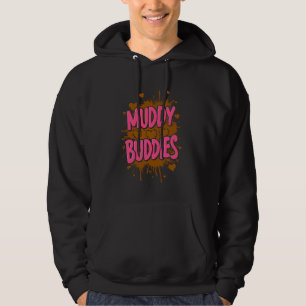 Womans Buddies Muddy Mud Run Mudding Running Girls Hoodie