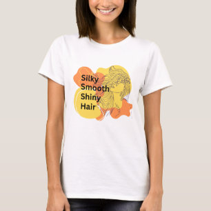 Woman's Confidence- Shiny Smooth and Silky Hair  T-Shirt