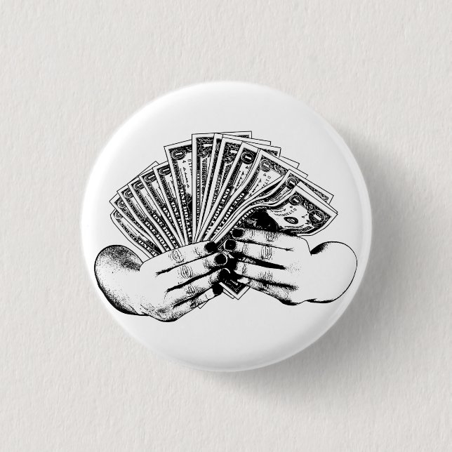 Womans hands holding money cash dollar bills art  3 cm round badge (Front)