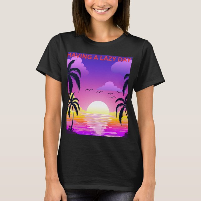woman's lazy day sunset T shirt (Front)