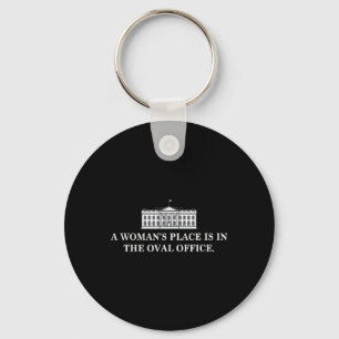 Womans Place Is In The Oval Office Kamala Harris 2 Key Ring