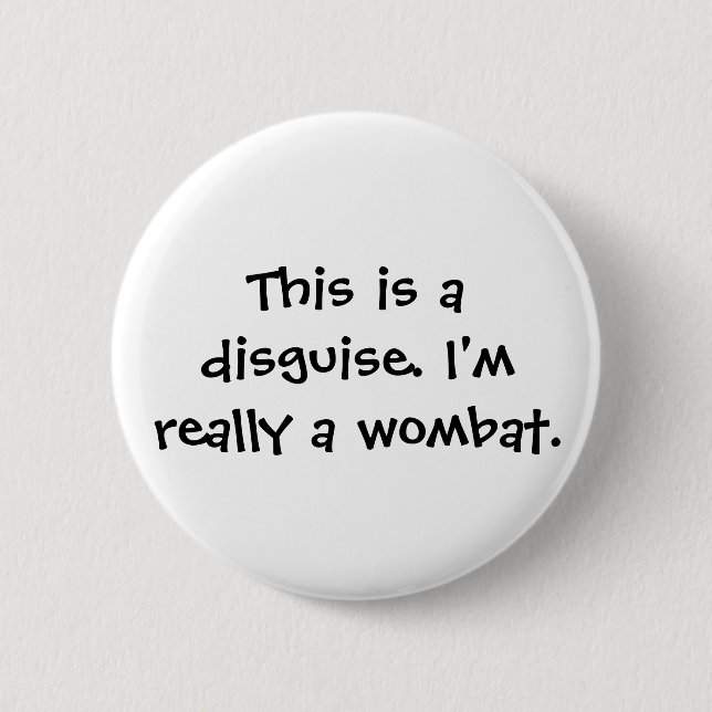 Wombat Costume 6 Cm Round Badge (Front)