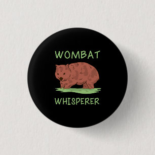 Wombat Whisperer 3 Cm Round Badge