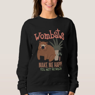 Wombat  Wombats and Sarcasm I Love Wombats Sweatshirt