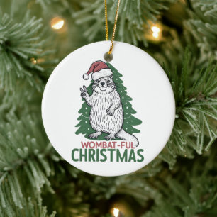 Wombatful Christmas  Ceramic Ornament