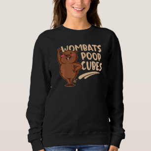 Wombats Poop Cubes For A Wombats Sweatshirt