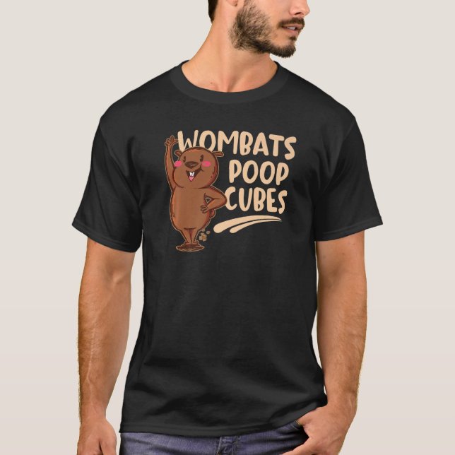 Wombats Poop Cubes For A Wombats T-Shirt (Front)