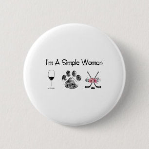 Women#39;s I#39;m A Simple Woman Wine Hockey Dogs 6 Cm Round Badge