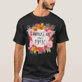 Women 82 Years Old Fabulous Since 1940 Happy 82nd  T-Shirt
