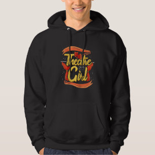 Women Actress Girl Musical Broadway Actress Acter Hoodie