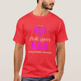 Women AKA Pink Goes Red For Heart Health Awareness T-Shirt