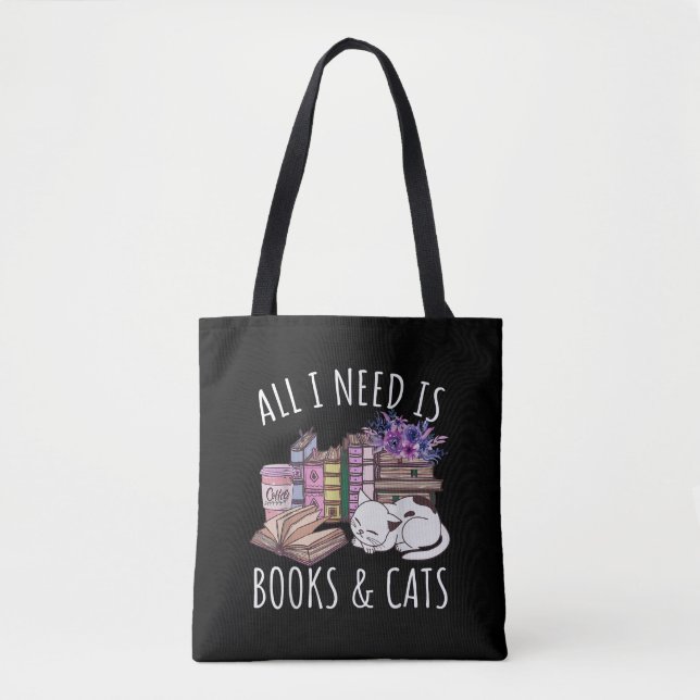Women All I Need Is Books And Cats Cat Lover Kitte Tote Bag (Front)