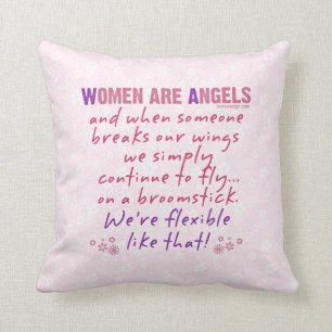 Women are Angels Cushion