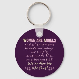 Women are Angels Key Ring