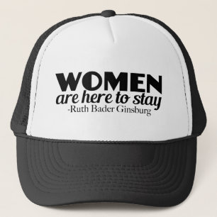Women Are Here To Stay Trucker Hat