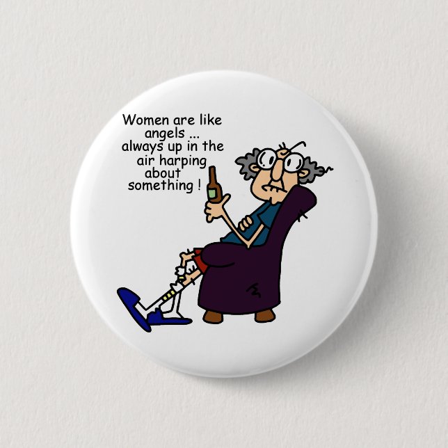 Women Are Like Angels 6 Cm Round Badge (Front)