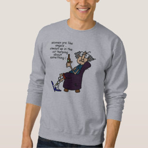 Women Are Like Angels Sweatshirt