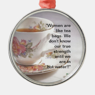 Women are like... metal ornament