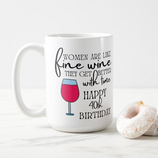 Women Are Like Wine 40th Birthday Coffee Mug (With Donut)