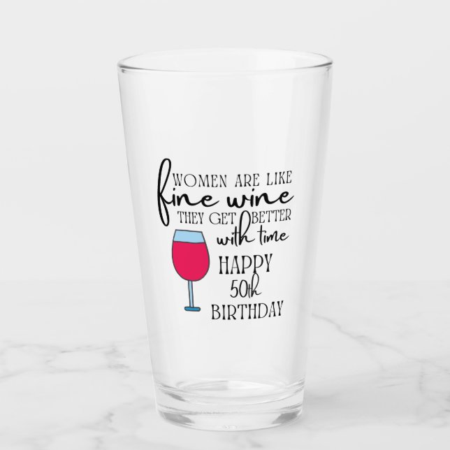 Women Are Like Wine 50th Birthday Glass (Front)