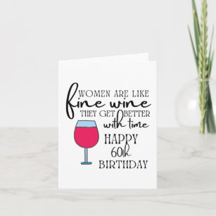 Women Are Like Wine 60th Birthday Card 