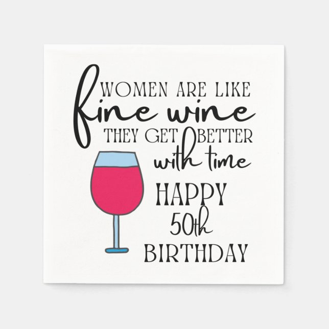 Women Are Like Wine Birthday Paper Napkin (Front)