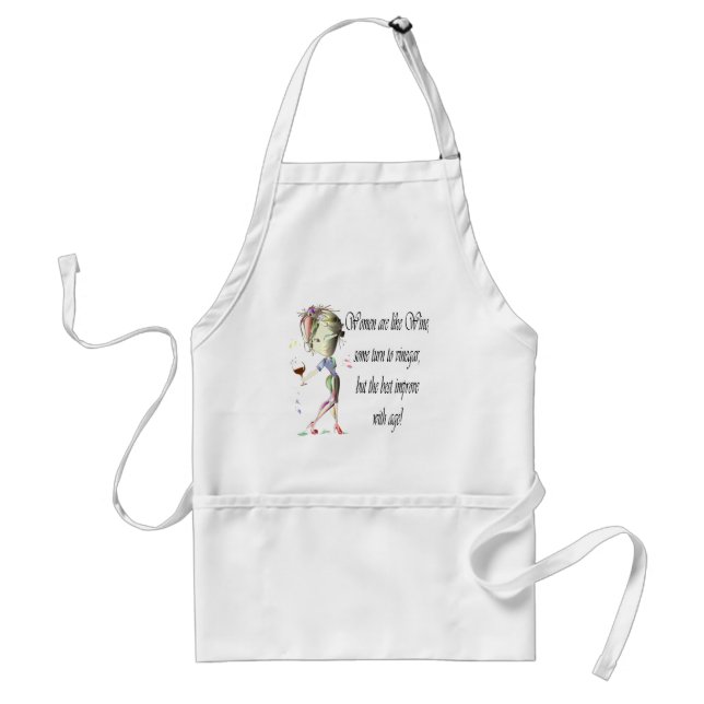 Women are like Wine, Humourous Gifts Standard Apron (Front)