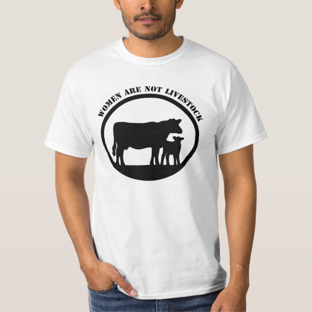 Women are not Livestock T-Shirt (Front)